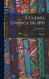 A Guerra D'africa Em 1895: Memorias