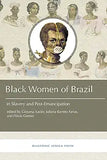 Black Women in Brazil in Slavery and Post-Emancipation