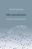 Microprediction: Building an Open AI Network
