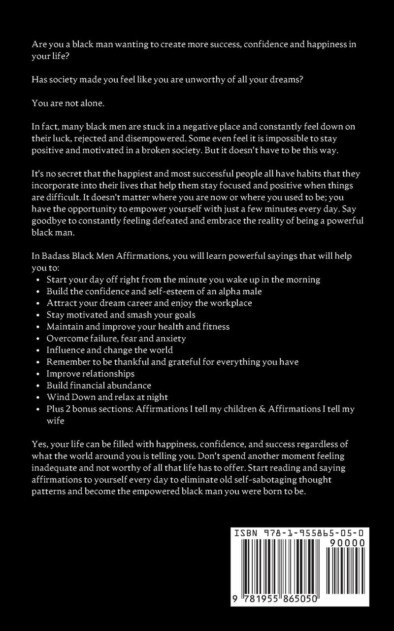 365 Badass Black Men Affirmations: Daily Positive Thoughts to Increase Confidence, Create Wealth, Attract Success, and Boost Self-Esteem for the Power (hardcover)