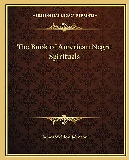 The Book of American Negro Spirituals