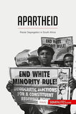 Apartheid: Racial Segregation in South Africa