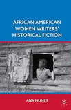 African American Women Writers' Historical Fiction (2011)