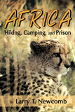 Africa: Hiking, Camping, and Prison