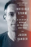 Invisible Storm: A Soldier's Memoir of Politics and Ptsd