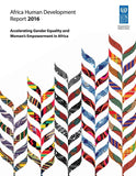 Africa Human Development Report 2016: Accelerating Gender Equality and Women's Empowerment in Africa (English)