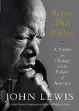 Across That Bridge Lib/E: A Vision for Change and the Future of America