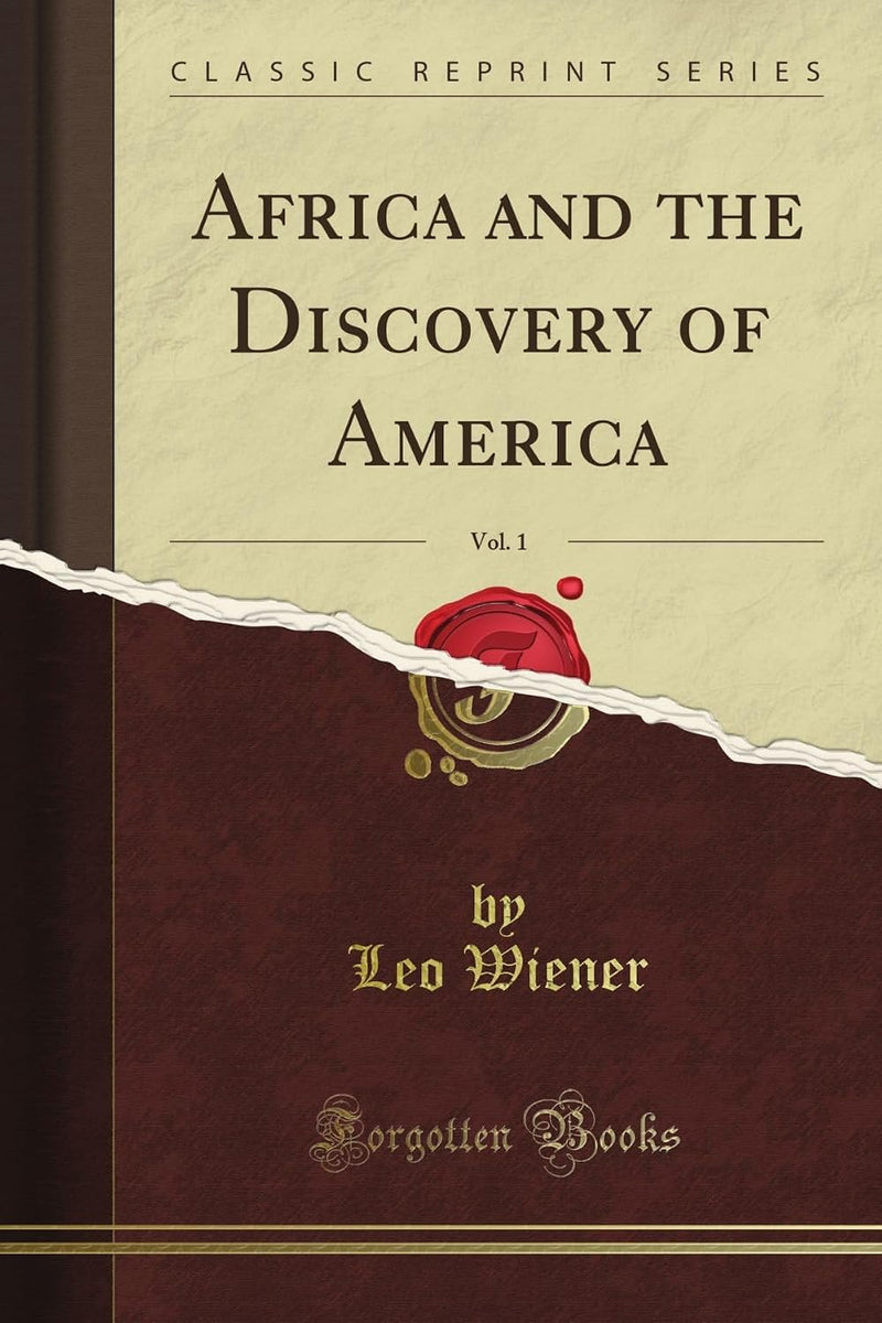 Africa and the Discovery of America; Volume 1