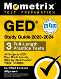 GED Study Guide 2023-2024 All Subjects - 3 Full-Length Practice Tests