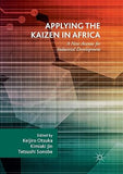 Applying the Kaizen in Africa: A New Avenue for Industrial Development (Softcover Reprint of the Original 1st 2018)