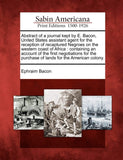 Abstract of a journal kept by E. Bacon, United States assistant agent for the reception of recaptured Negroes on the western coast of Africa: containing
