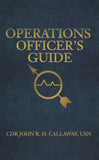 Operations Officer's Guide (the U.s. Naval Institute Blue Gold Pr