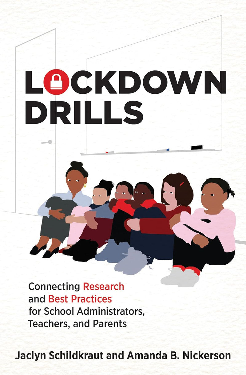 Lockdown Drills: Connecting Research and Best Practices for School