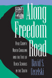 Along Freedom Road: Hyde County, North Carolina, and the Fate of Black Schools in the South