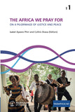 The Africa We Pray for: On a Pilgrimage of Justice and Peace