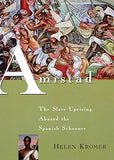 Amistad: The Slave Uprising Aboard the Spanish Schooner