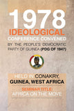 1978 Ideological Conference Convened by the People's Democratic Party of Guinea (PDG) held in Conakry, Guinea, West Africa: Seminar Title: Africa on the Move