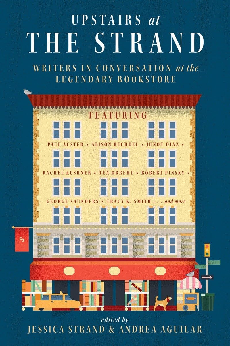 Upstairs at the Strand : Writers in Conversation at the Legendary
