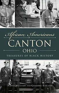 African Americans of Canton, Ohio: Treasures of Black History