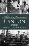 African Americans of Canton, Ohio: Treasures of Black History