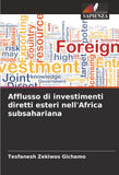 Afflusso di investimenti diretti esteri nell'Africa subsahariana