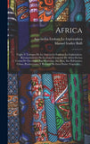 Africa: Viajes Y Trabajos De La Asociación Euskara La Exploradora. Reconocimiento De La Zona Ecuatorial De Africa En Las Costas De