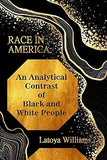 An Analytical Contrast of Black and White People