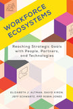 Workforce Ecosystems: Reaching Strategic Goals with People, Partners