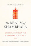 Realm of Shambhala: A Complete Vision for Humanity's Perfection