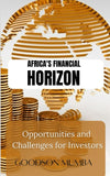 Africa's Financial Horizon: Opportunities and Challenges for Investors