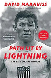 Path Lit by Lightning: The Life of Jim Thorpe