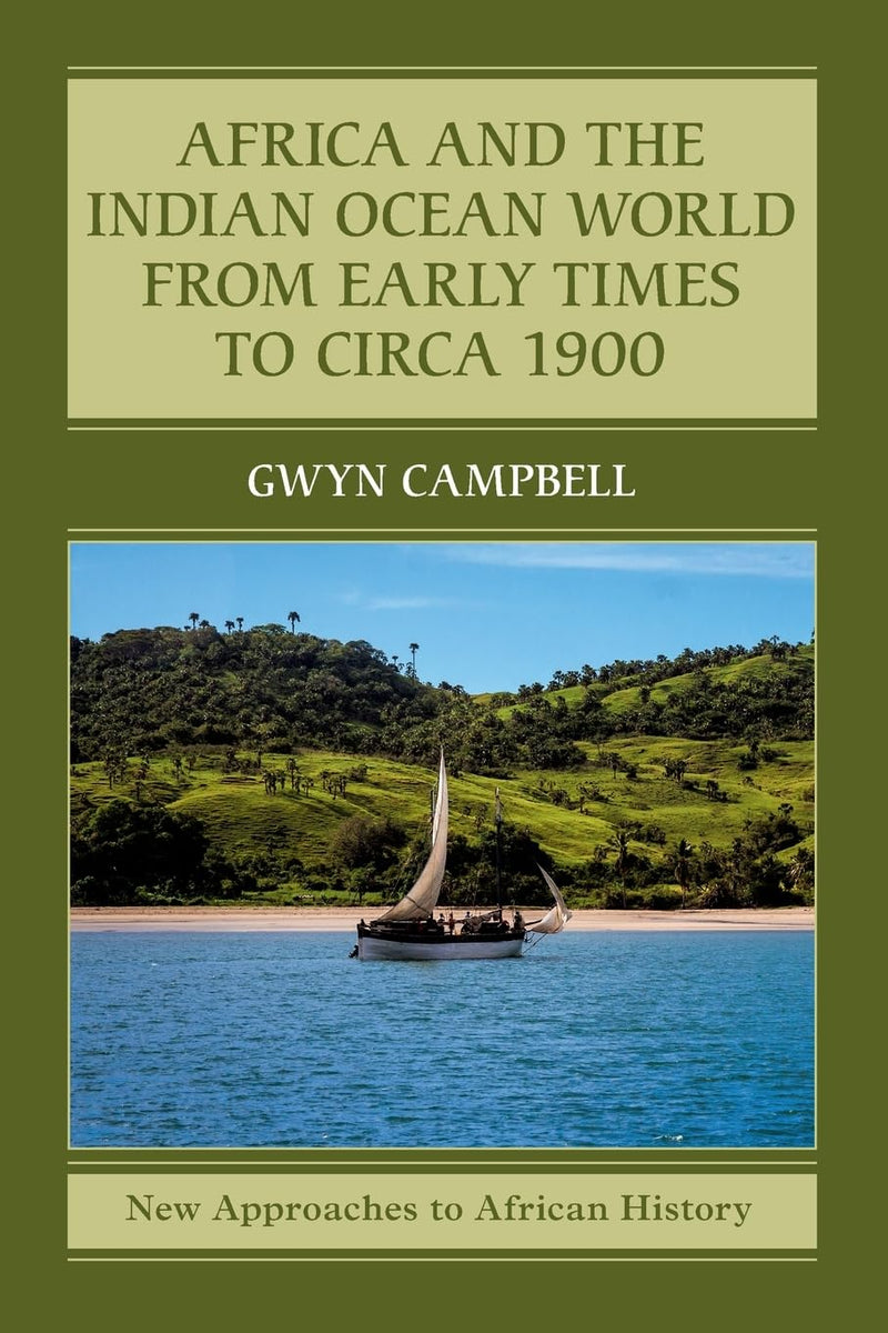 Africa and the Indian Ocean World from Early Times to Circa 1900