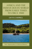 Africa and the Indian Ocean World from Early Times to Circa 1900