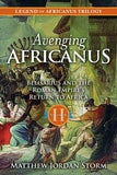 Avenging Africanus: Belisarius and the Roman Empire's Return to Africa