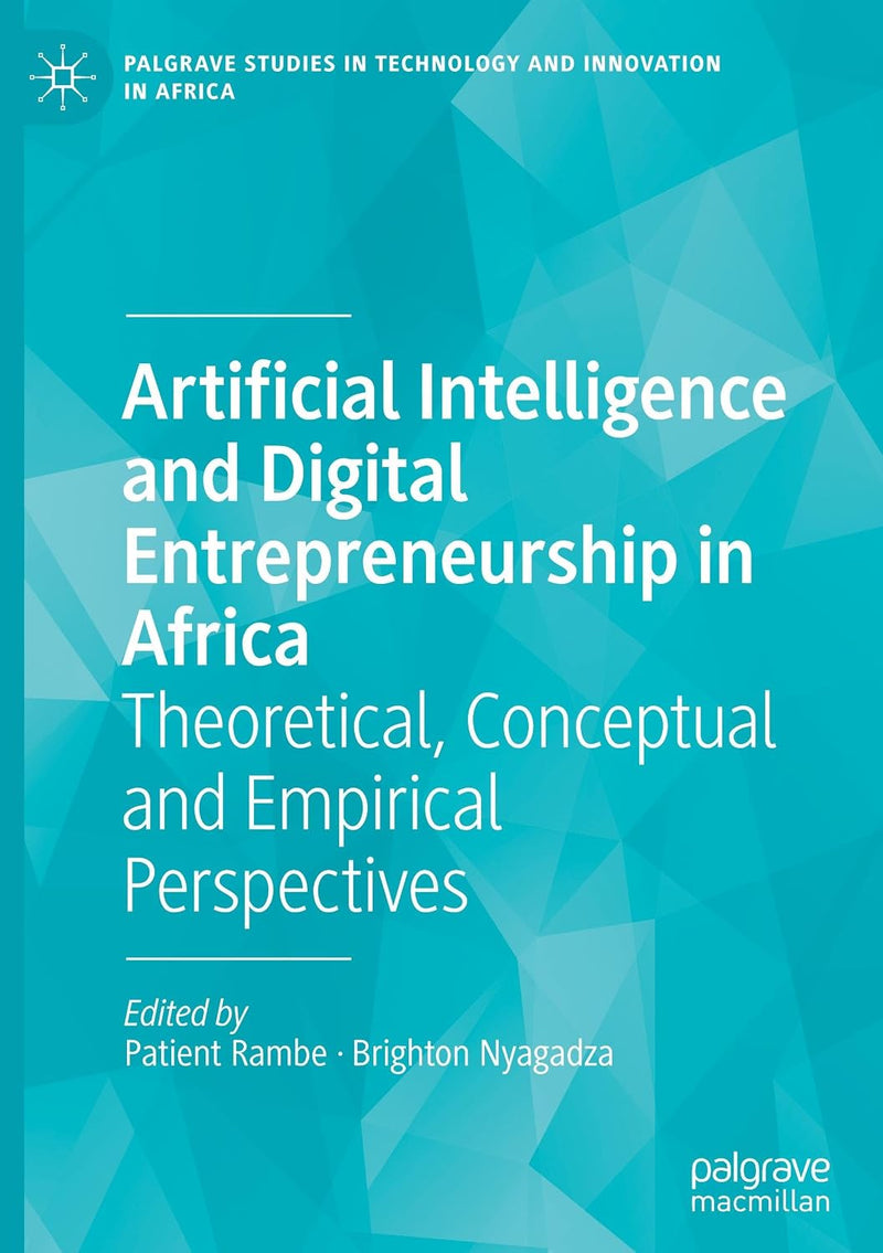 Artificial Intelligence and Digital Entrepreneurship in Africa: Theoretical, Conceptual and Empirical Perspectives