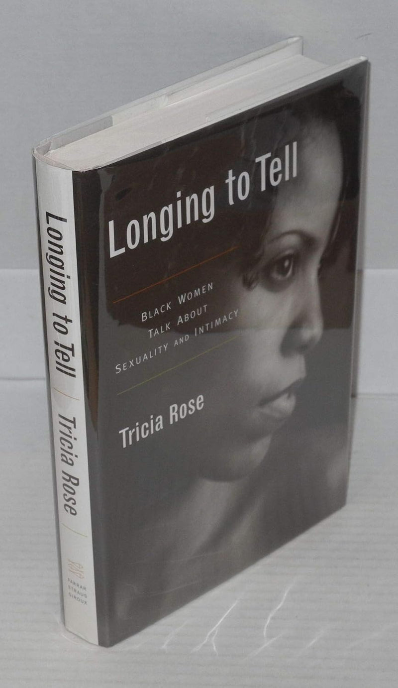 Longing to Tell : Black Women's Stories of Sexuality and Intimacy
