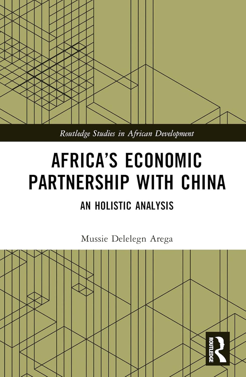 Africa's Economic Partnership with China: An Holistic Analysis