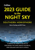 2023 Guide to the Night Sky Southern Hemisphere: A Month-By-Month Guide to Exploring the Skies Above Australia, New Zealand, and South Africa