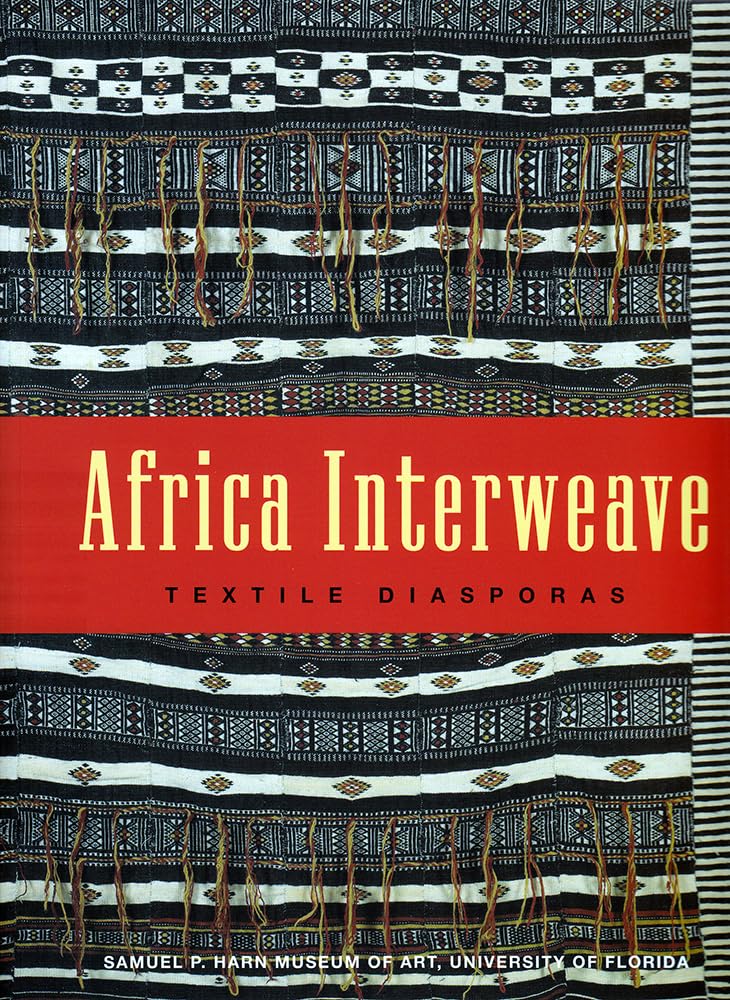 Africa Interweave: Textile Diasporas