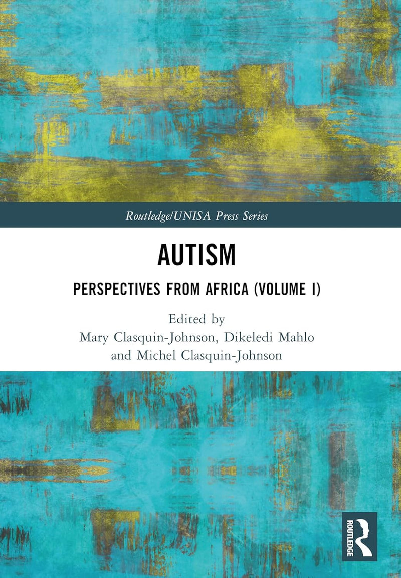 Autism: Perspectives from Africa (Volume I)