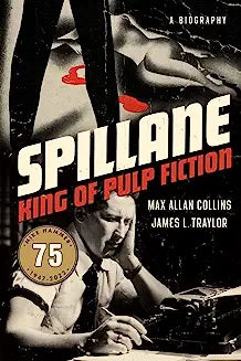 Spillane: King of Pulp Fiction