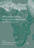 Africa-To-Africa Internationalization: Key Issues and Outcomes (Softcover Reprint of the Original 1st 2016)