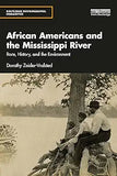 African Americans and the Mississippi River: Race, History, and the Environment