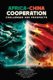 Africa-China Cooperation: Challenges and Prospects