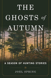 Ghosts of Autumn : Season of Hunting Stories