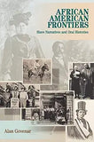 African Americans Frontiers: Slave Narratives and Oral Histories