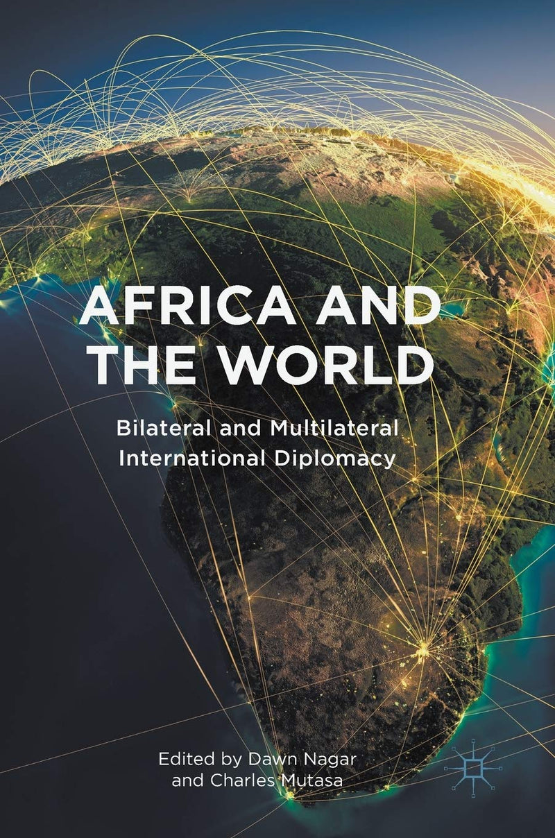 Africa and the World: Bilateral and Multilateral International Diplomacy (2018)