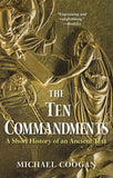 Ten Commandments : a Short History of an Ancient Text