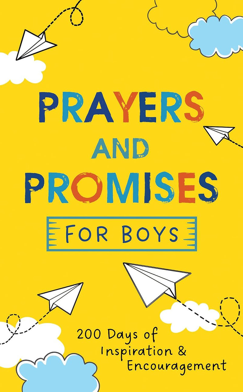 Prayers and Promises for Boys: 200 Days of Inspiration and Encoura