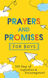 Prayers and Promises for Boys: 200 Days of Inspiration and Encoura